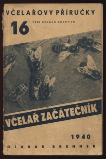 Brenner, Otakar - Včelař začátečník