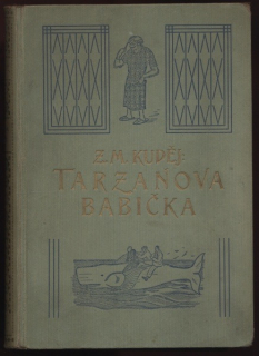 Kuděj, Zdeněk Matěj - Tarzanova babička