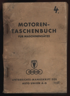 Motoren - Taschenbuch für Maschinensätze - Unterrichts - Manuskript der Auto Union AG (německy)