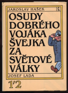 Hašek, Jaroslav - Osudy dobrého vojáka Švejka za světové války 1-4 (dva svazky)