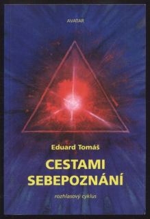 Tomáš, Eduard - Cestami sebepoznání
