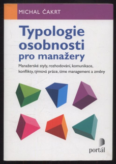 Čakrt, Michal - Typologie osobnosti pro manažery