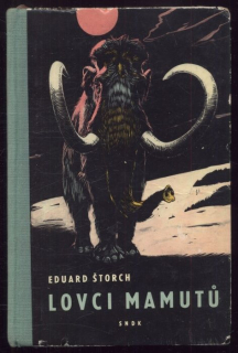 Štorch, Eduard - Lovci mamutů