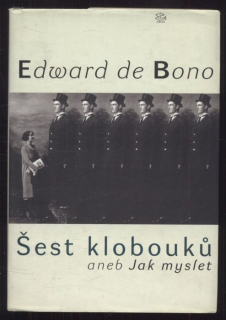 de Bono, Edward - Šest klobouků aneb Jak myslet