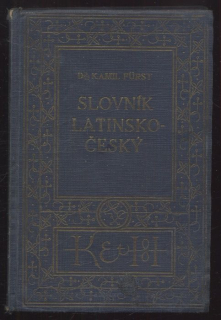 Fürst, Kamil - Slovník latinsko-český se zřetelem k potřebě žactva středních škol