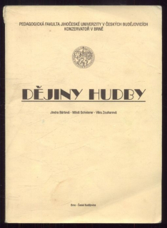 Bártová, Jindra; Schnierer, Miloš; Zouharová, Věra - Dějiny hudby