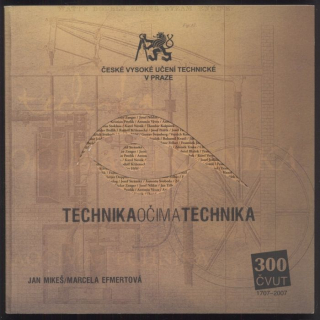 Mikeš, Jan; Efmertová, Marcela - Technika očima technika