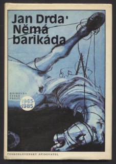 Drda, Jan - Němá barikáda