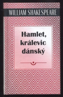 Shakespeare, William - Hamlet, králevic dánský