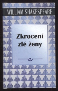 Shakespeare, William - Zkrocení zlé ženy