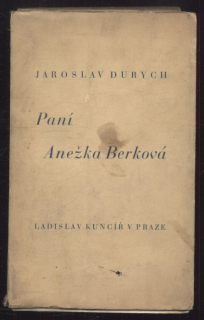 Durych, Jaroslav - Paní Anežka Berková