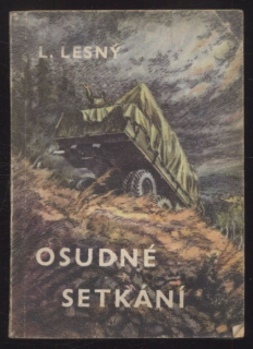 Lesný, Ludvík - Osudné setkání