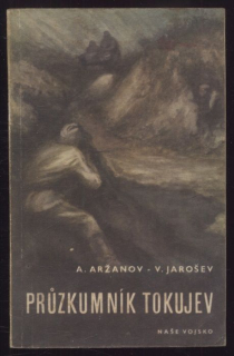Aržanov, A.; Jarošev, V. - Průzkumník Tokujev