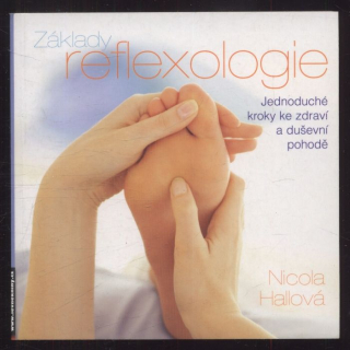 Hallová, Nicola - Základy reflexologie