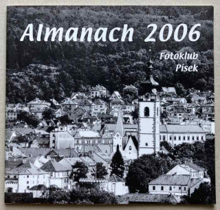 kolektiv autorů - Fotoklub Písek: Almanach 2006