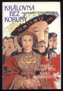 Barnesová, Margaret C. - Královna bez koruny