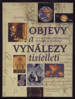 Houdek, František; Tůma, Jan - Objevy a vynálezy tisíciletí