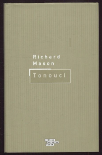 Mason, Richard - Tonoucí