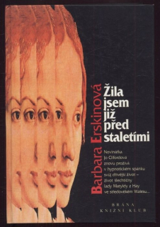 Erskinová, Barbara - Žila jsem již před staletími