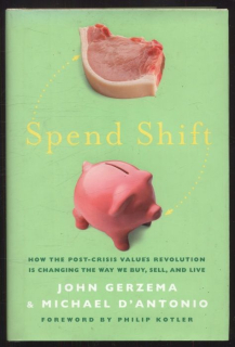 Gerzema, John; D'Antonio, Michael - Spend Shift (anglicky)