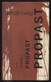 Lustig, Arnošt - Propast