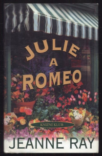 Ray, Jeanne - Julie a Romeo