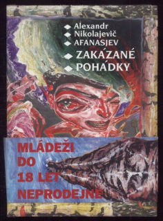 Afanasjev, Aleksandr Nikolajevič - Zakázané pohádky