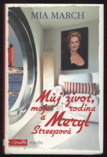 March, Mia - Můj život, moje rodina a Meryl Streepová