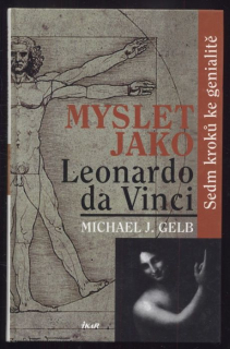 Gelb, Michael J. - Myslet jako da Vinci