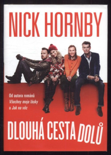 Hornby, Nick - Dlouhá cesta dolů
