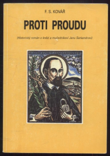 Kovář, F. S. - Proti proudu