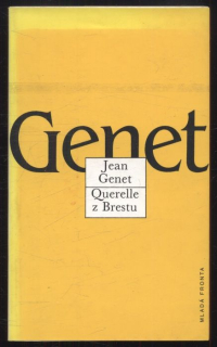 Genet, Jean - Querelle z Brestu