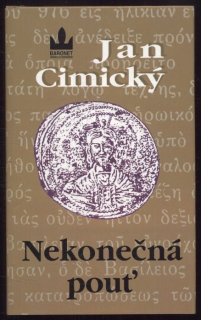Cimický, Jan - Nekonečná pouť
