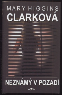 Clarková, Mary Higgins - Neznámý v pozadí