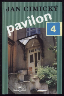 Cimický, Jan - Pavilon 4