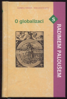 Palouš, Radim - O Globalizaci