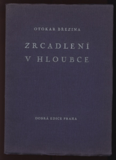 Březina, Otokar - Zrcadlení v hloubce