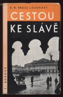 Lockhart, R. H. Bruce - Cestou ke slávě
