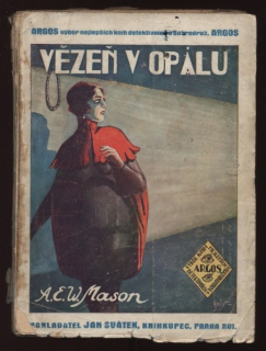 Mason, Alfred Edward Woodley - Vězeň v Opálu