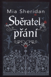 Sheridan, Mia - Sběratel přání