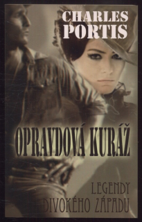Portis, Charles - Opravdová kuráž