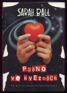Ball, Sarah - Psáno ve hvězdách