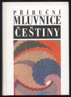 Karlík, Petr; Nekula, Marek; Rusínová, Zdenka - Přírodní mluvnice češtiny