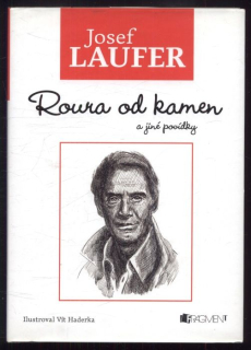 Laufer, Josef - Roura od kamen a jiné povídky