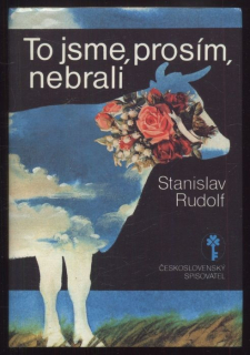Rudolf, Stanislav - To jsme, prosím, nebrali