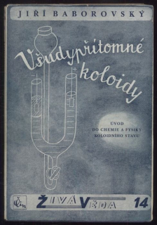 Baborovský, Jiří - Všudypřítomné koloidy
