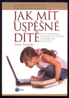 Tough, Paul - Jak mít úspěšné dítě