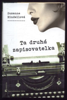 Rindellová, Suzanne - Ta druhá zapisovatelka