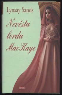 Sands, Lynsay - Nevěsta lorda May Kaye