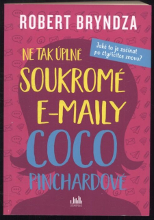 Bryndza, Robert - Ne tak úplně soukromé e-maily Coco Pinchardové